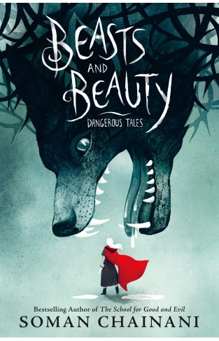 Beasts and Beauty: Dangerous Tales